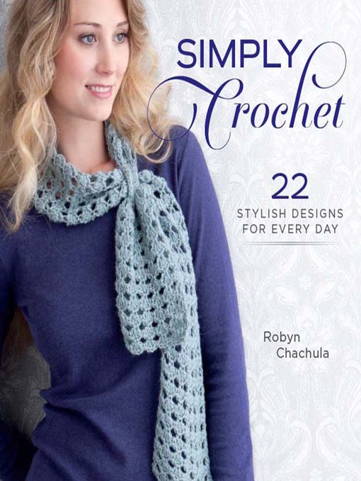 Title details for Simply Crochet by Robyn Chachula - Wait list